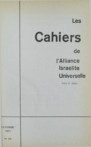 Les Cahiers de l'Alliance Israélite Universelle (Paix et Droit).  N°178 (01 oct. 1971)